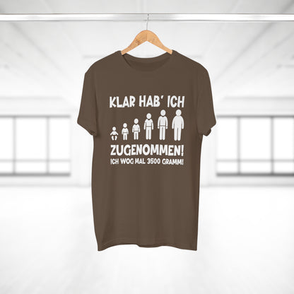 T-Shirt Klar hab' ich zugenommen (bis 5XL)