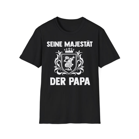 T-Shirt Seine Majestät der Papa
