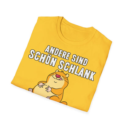 T-Shirt Andere sind schön schlank - ich bin schön satt