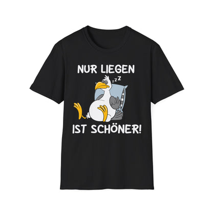 T-Shirt Nur liegen ist schöner