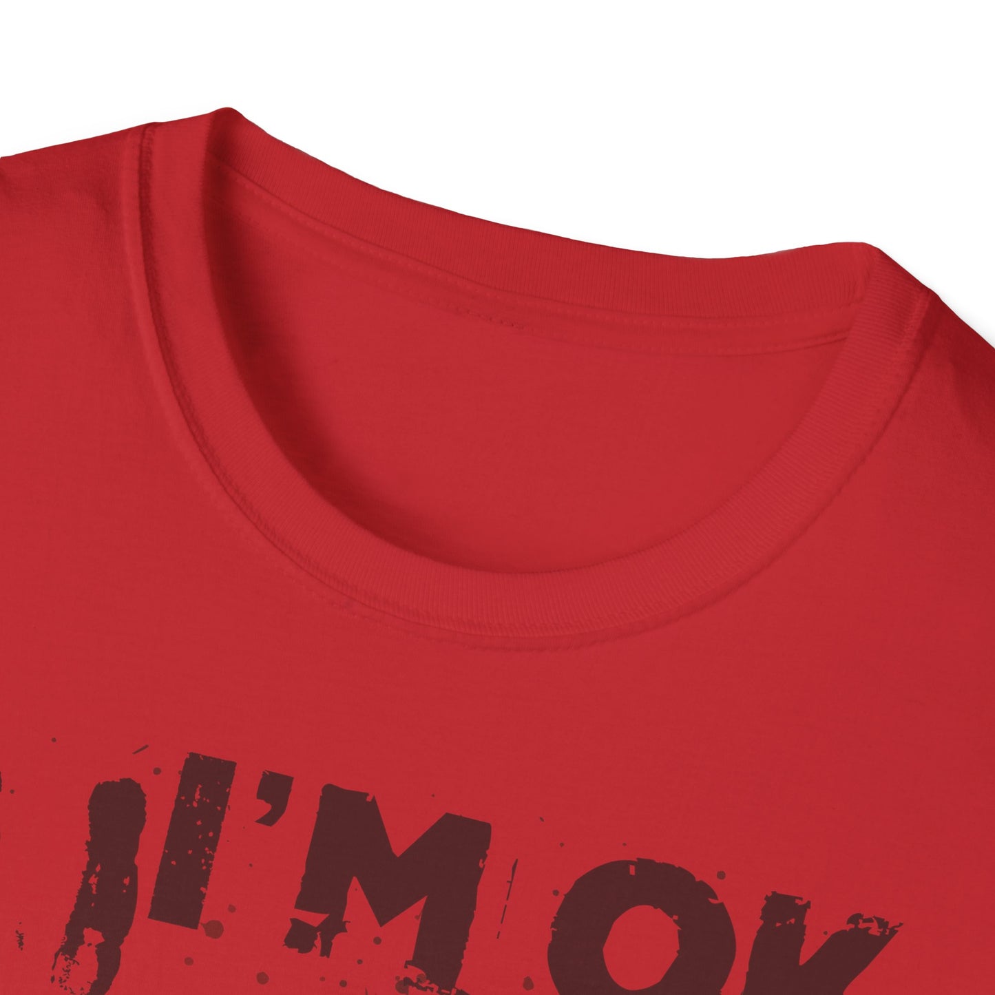 T-Shirt I'm OK