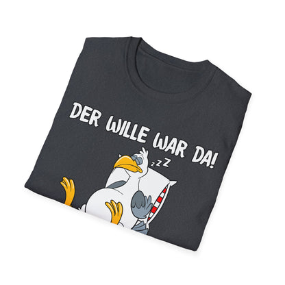 T-Shirt Der Wille war da