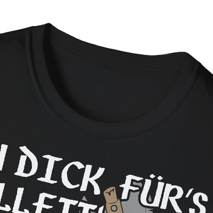 T-Shirt Zu dick für's Ballett