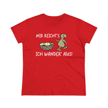 T-Shirt Mir Reicht´s ich Wander aus
