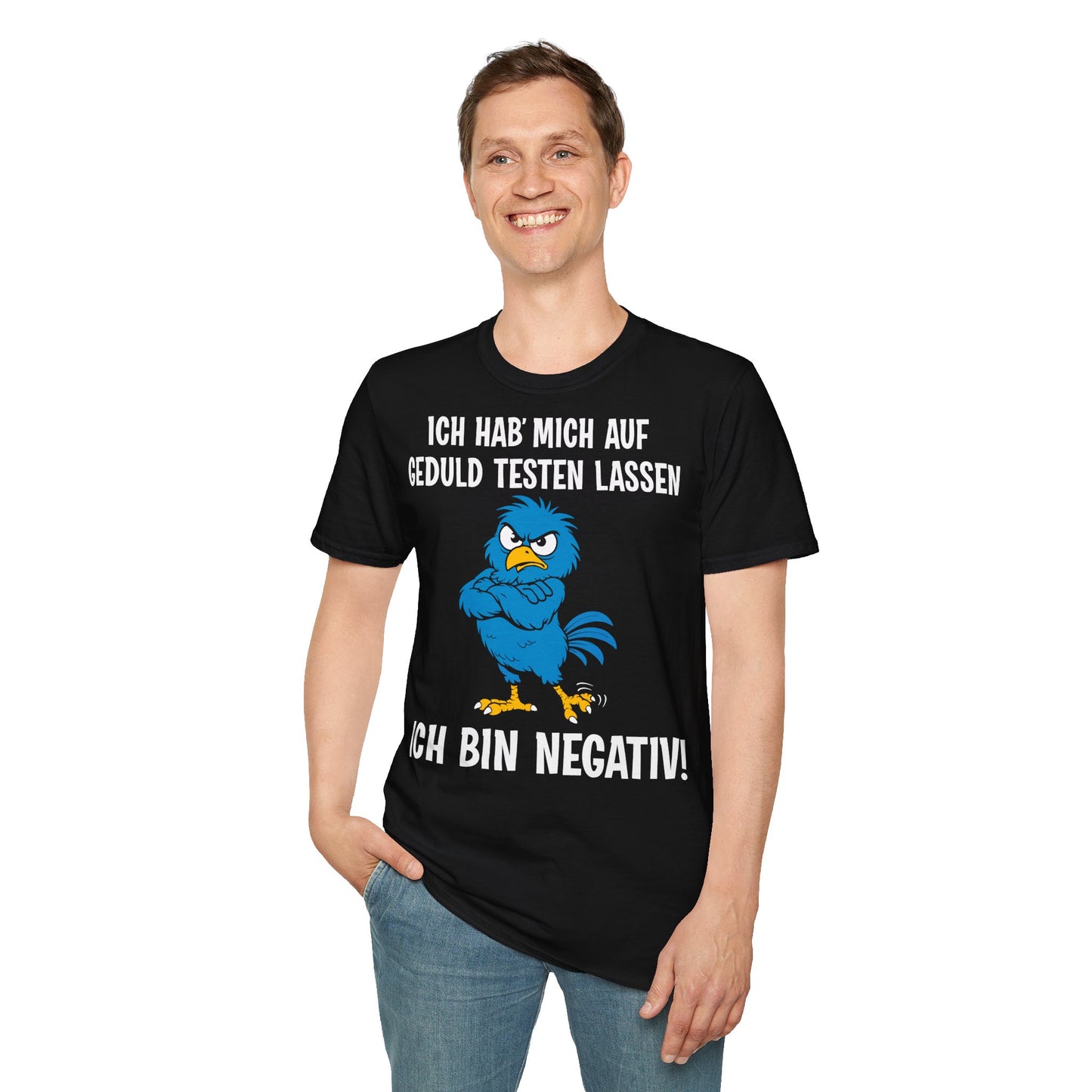 T-Shirt (bis 5XL) Ich hab' mich auf Geduld testen lassen