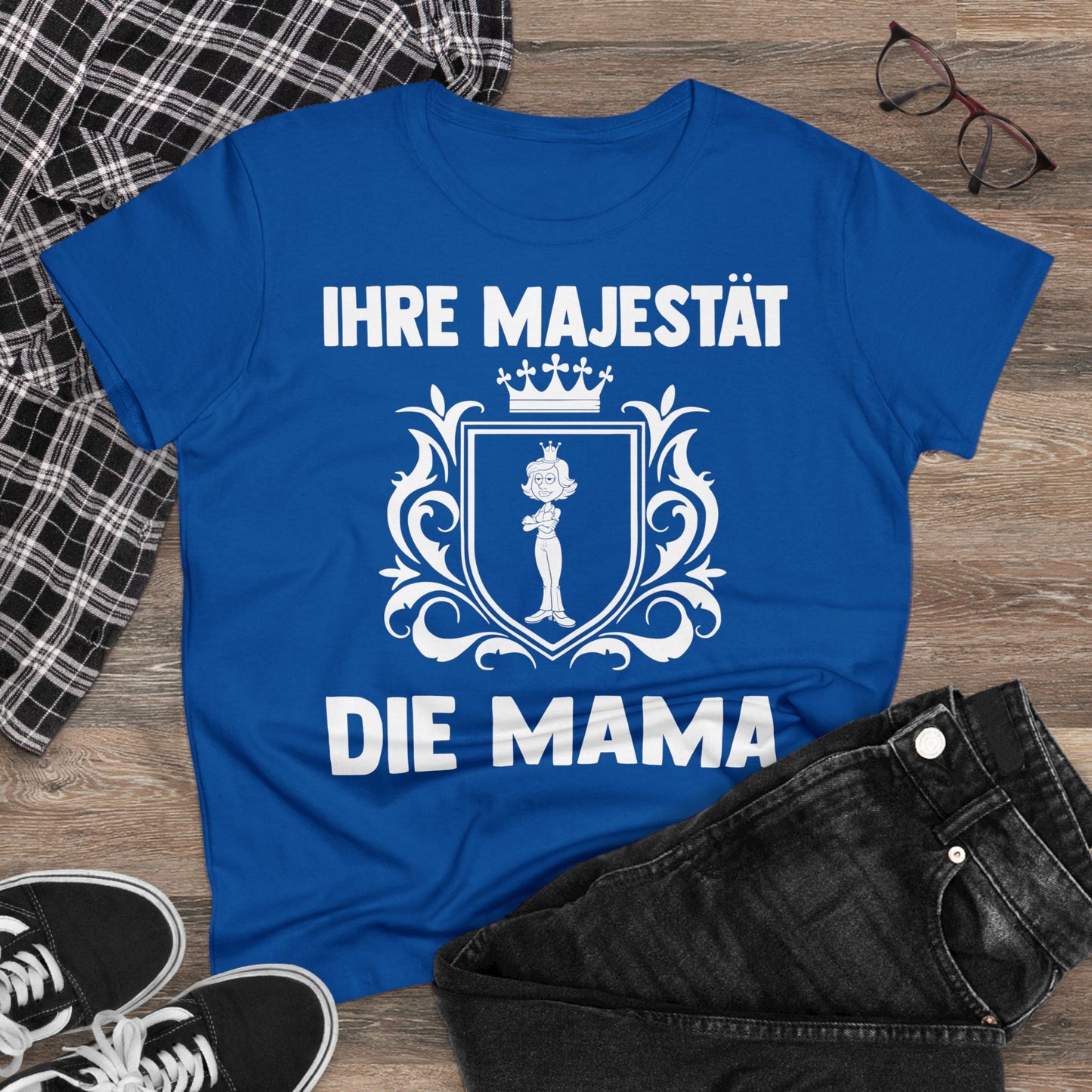 T-Shirt Ihre Majestät die Mama