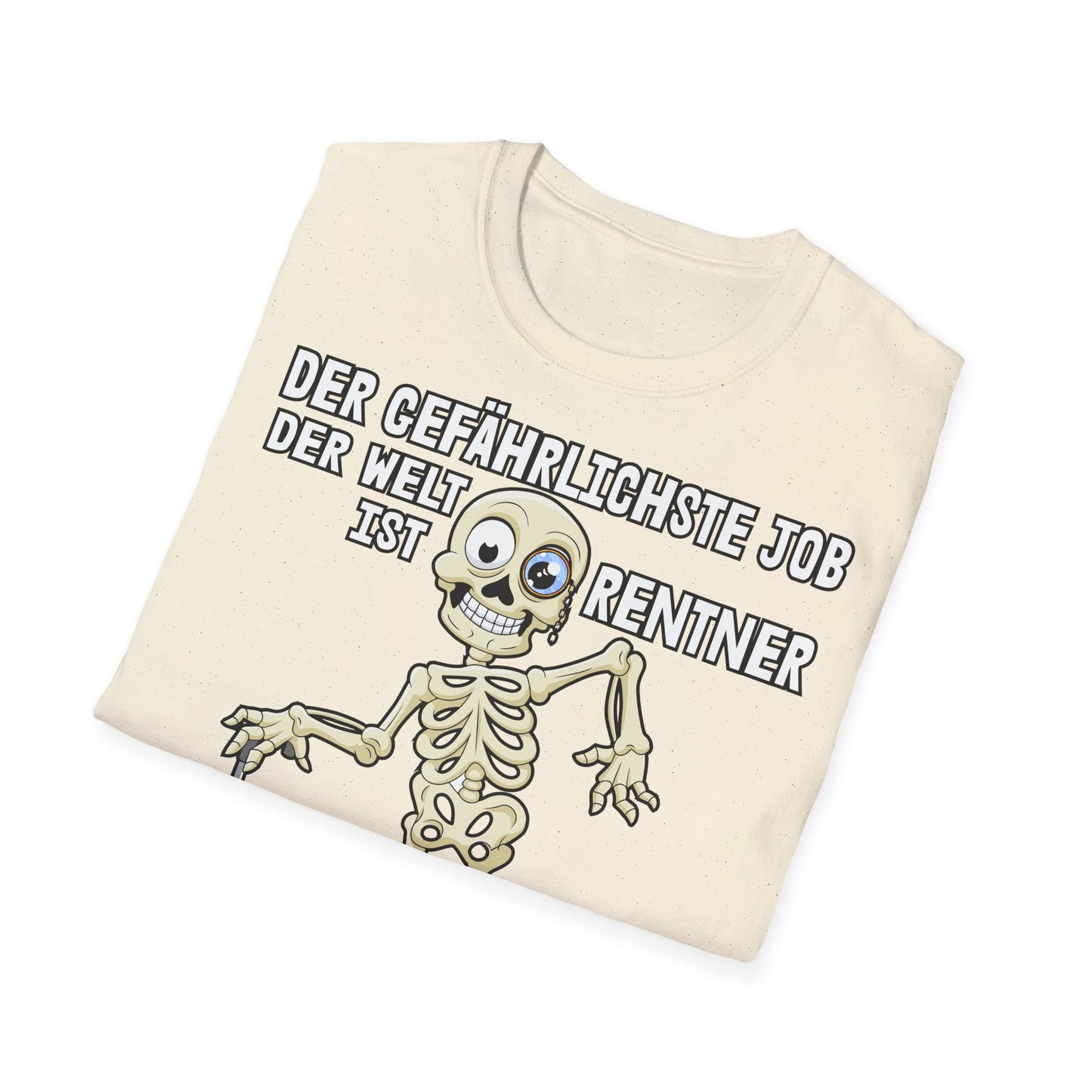 T-Shirt Der gefährlichste Job ist Rentner