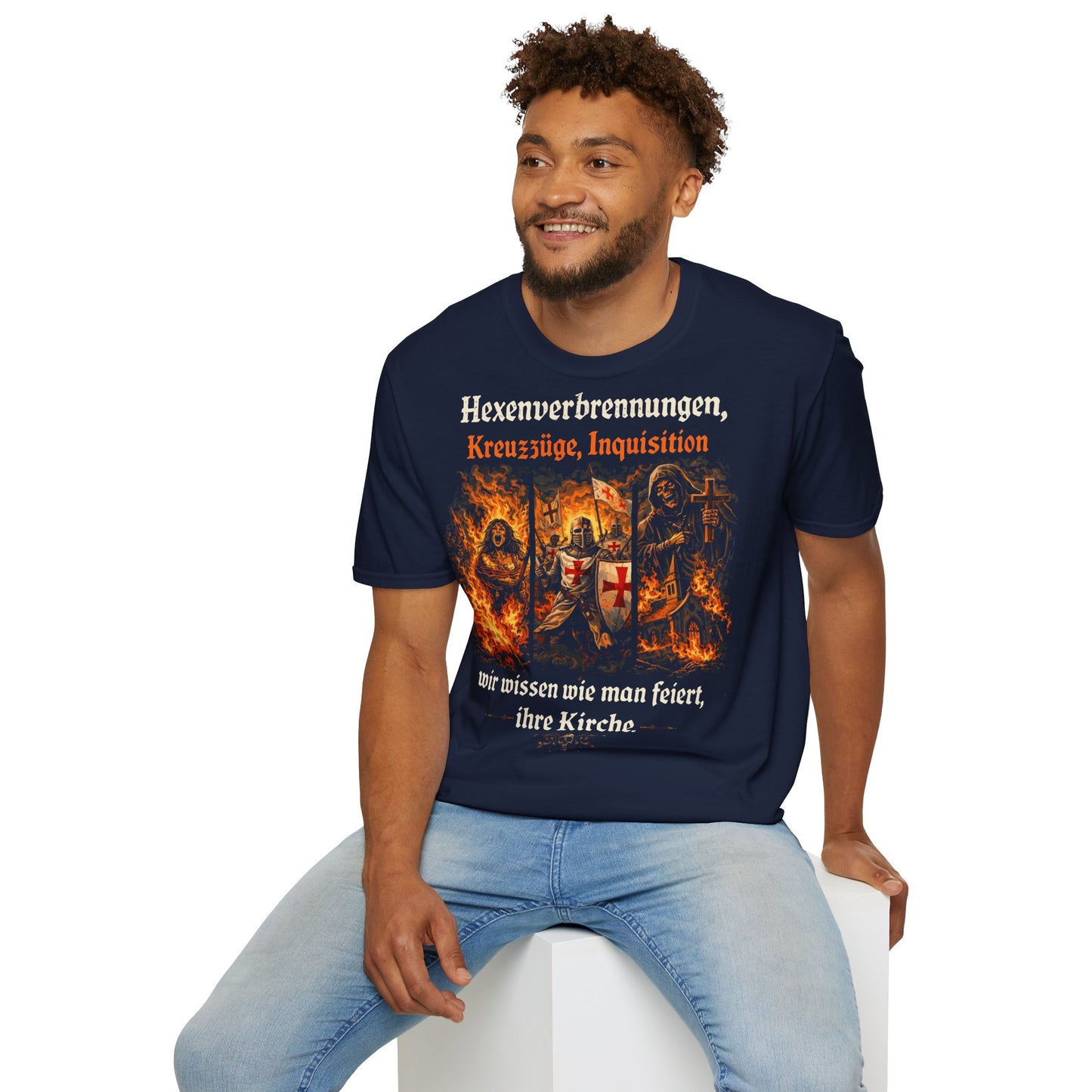 T-Shirt (bis 5XL) Hexenverbrennungen, Kreuzzüge Inquisition, wir wissen wie man feiert. Ihre Kirche
