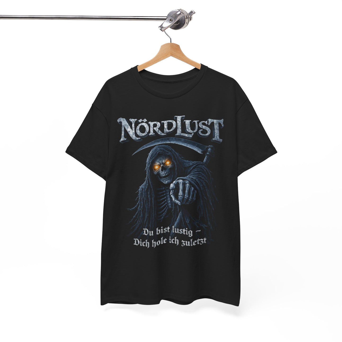 T-Shirt (bis 5XL) NördLust Du bist lustig - Dich hole ich zuletzt