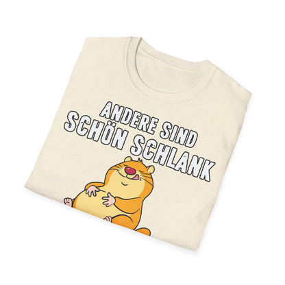 T-Shirt Andere sind schön schlank - ich bin schön satt