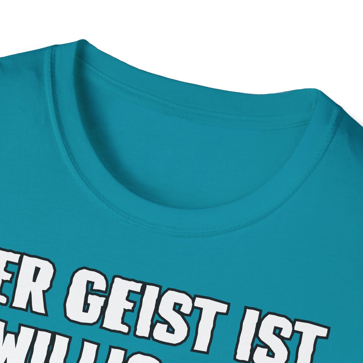 T-Shirt Der Geist ist willig