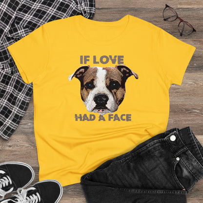 Damen T-Shirt If Love had a Face
