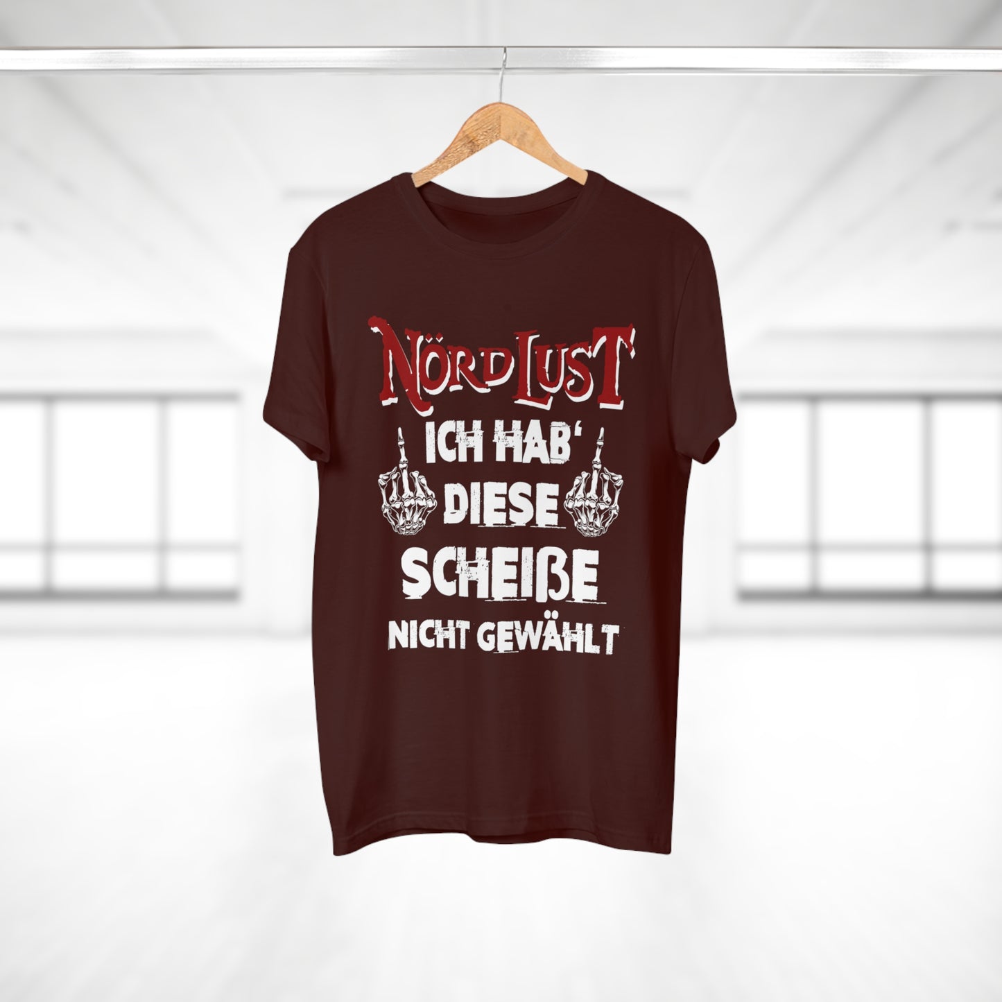 T-Shirt (bis 5XL) NördLust Ich hab' diese Scheiße nicht gewählt fy