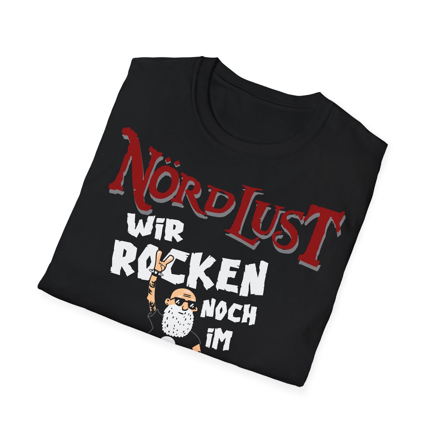 T-Shirt NördLust Wir rocken noch im Altersheim