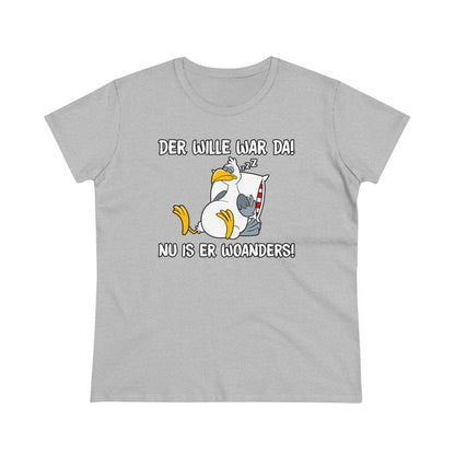 Damen T-Shirt Der Wille war da