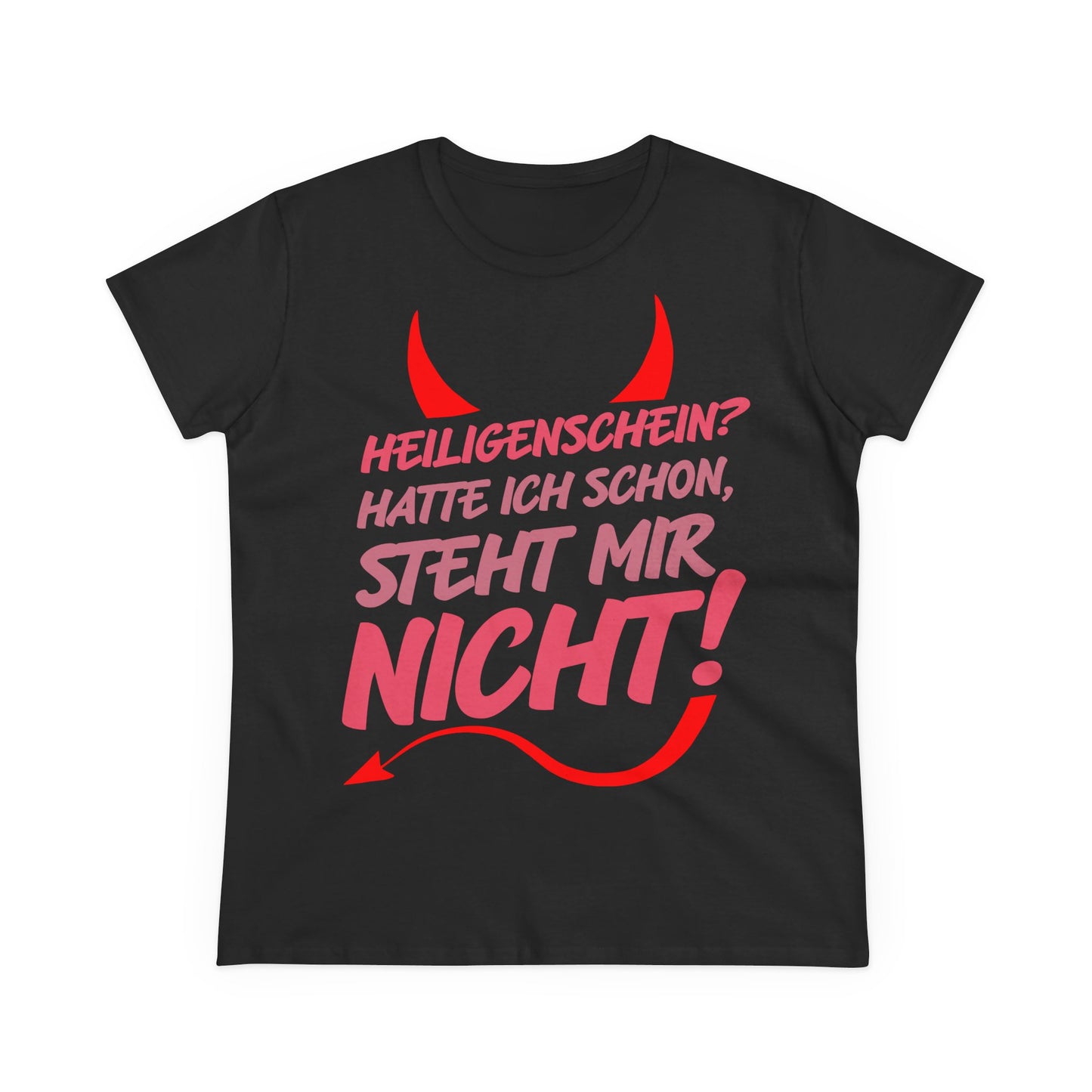 Damen T-Shirt Heiligenschein? Hatte ich schon