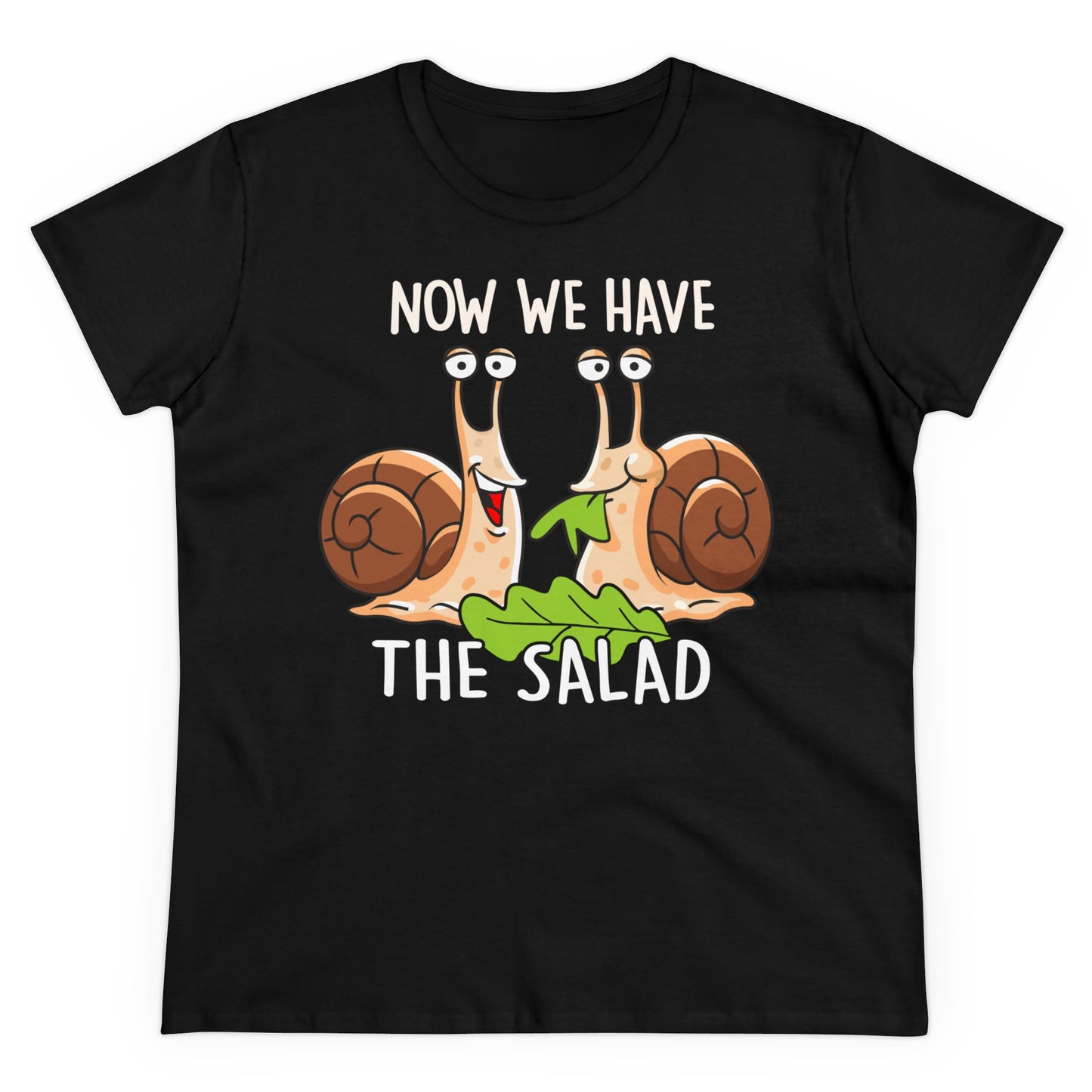 Damen T-Shirt Now we have the Salad