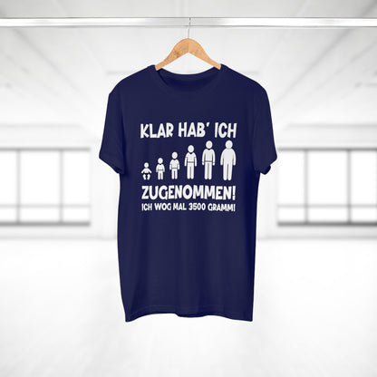 T-Shirt Klar hab' ich zugenommen (bis 5XL)