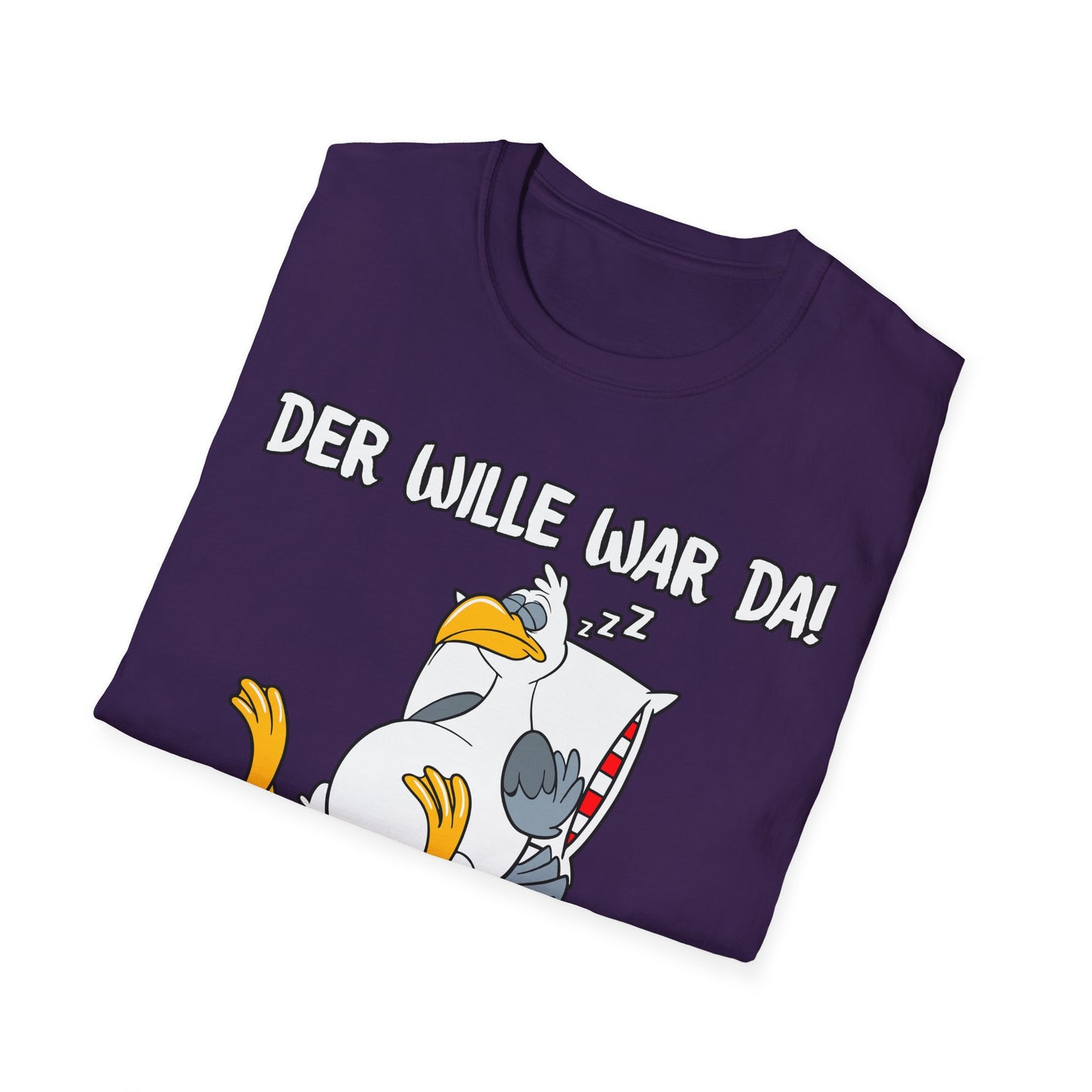 T-Shirt Der Wille war da