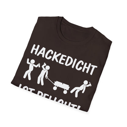 T-Shirt Hackedicht ist Pflicht