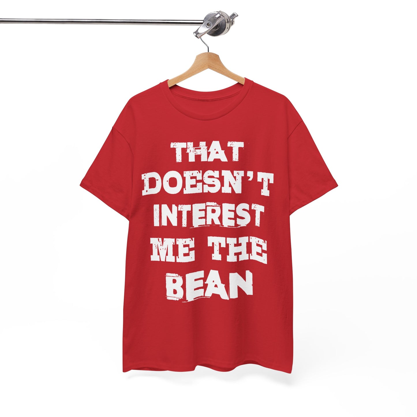 T-Shirt (bis 5XL) That doesn't inerest me the Bean