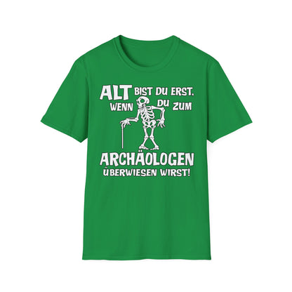 T-Shirt Alt bis Du erst