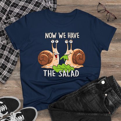 Damen T-Shirt Now we have the Salad