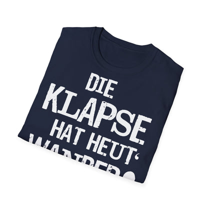 T-Shirt Die Klapse hat Heute Wandertag