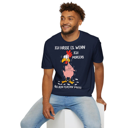 T-Shirt (bis 5XL) Ich hasse es, wenn ich morgens aus den Federn muss