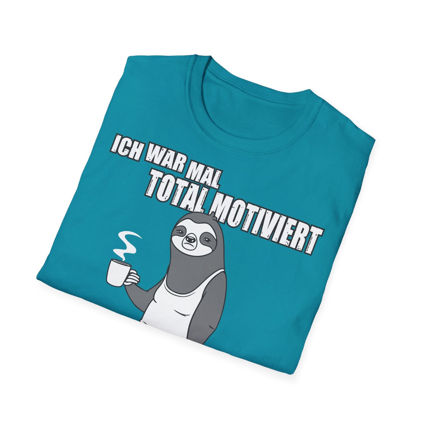 T-Shirt Ich war mal total motiviert