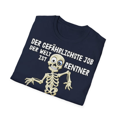 T-Shirt Der gefährlichste Job ist Rentner