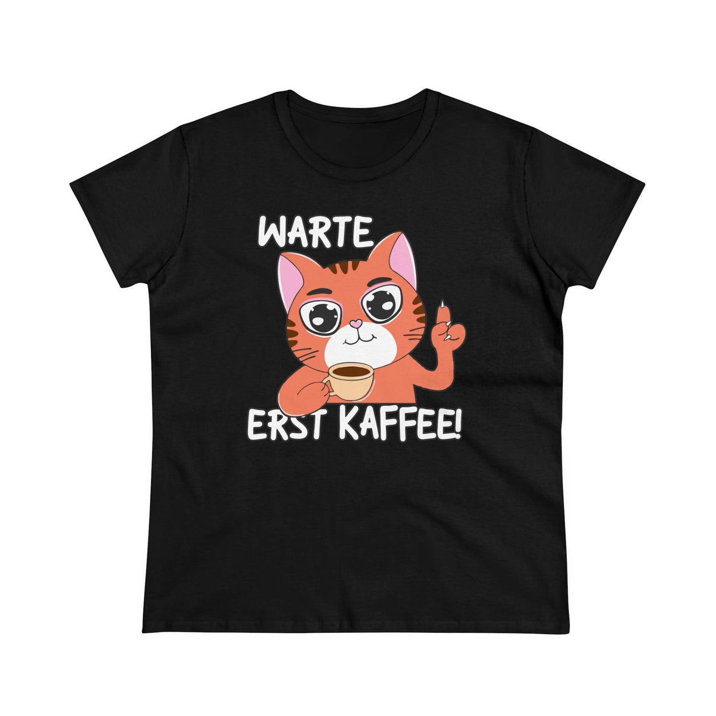 Damen T-Shirt Warte Erst Kaffee
