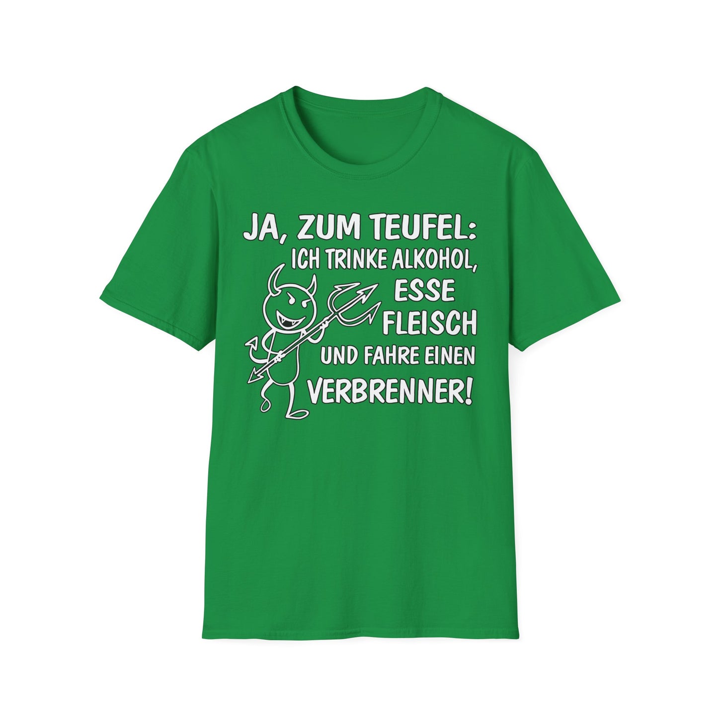 T-Shirt Ja, zum Teufel...Verbrenner