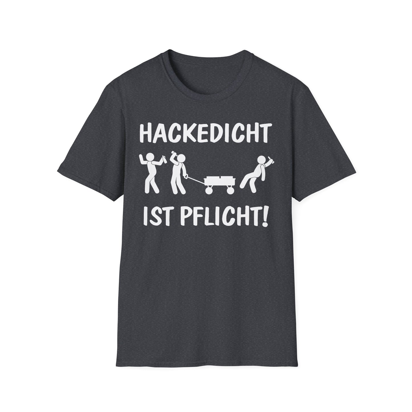 T-Shirt Hackedicht ist Pflicht