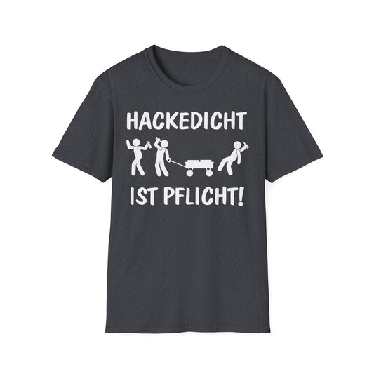 T-Shirt Hackedicht ist Pflicht