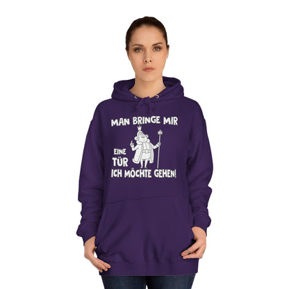 Unisex Hoodie Man bringe mir eine Tür