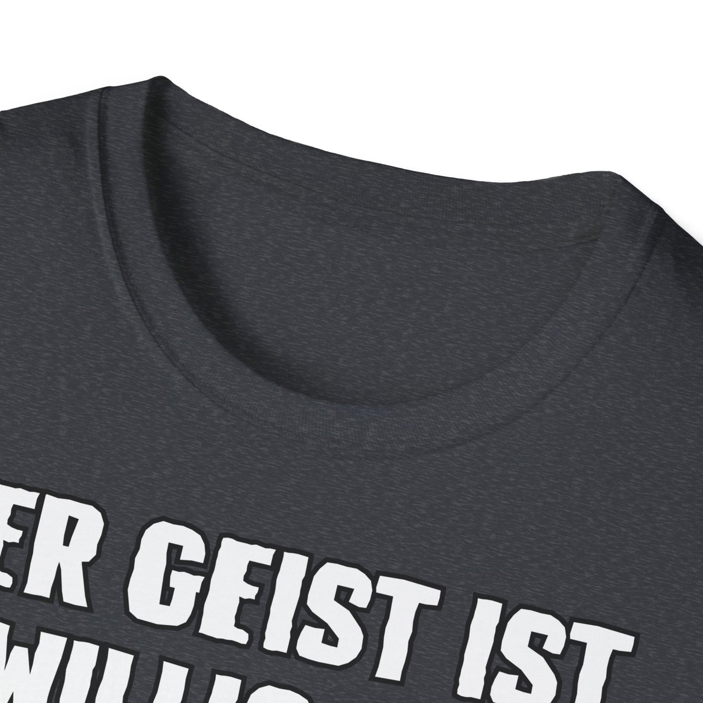 T-Shirt Der Geist ist willig
