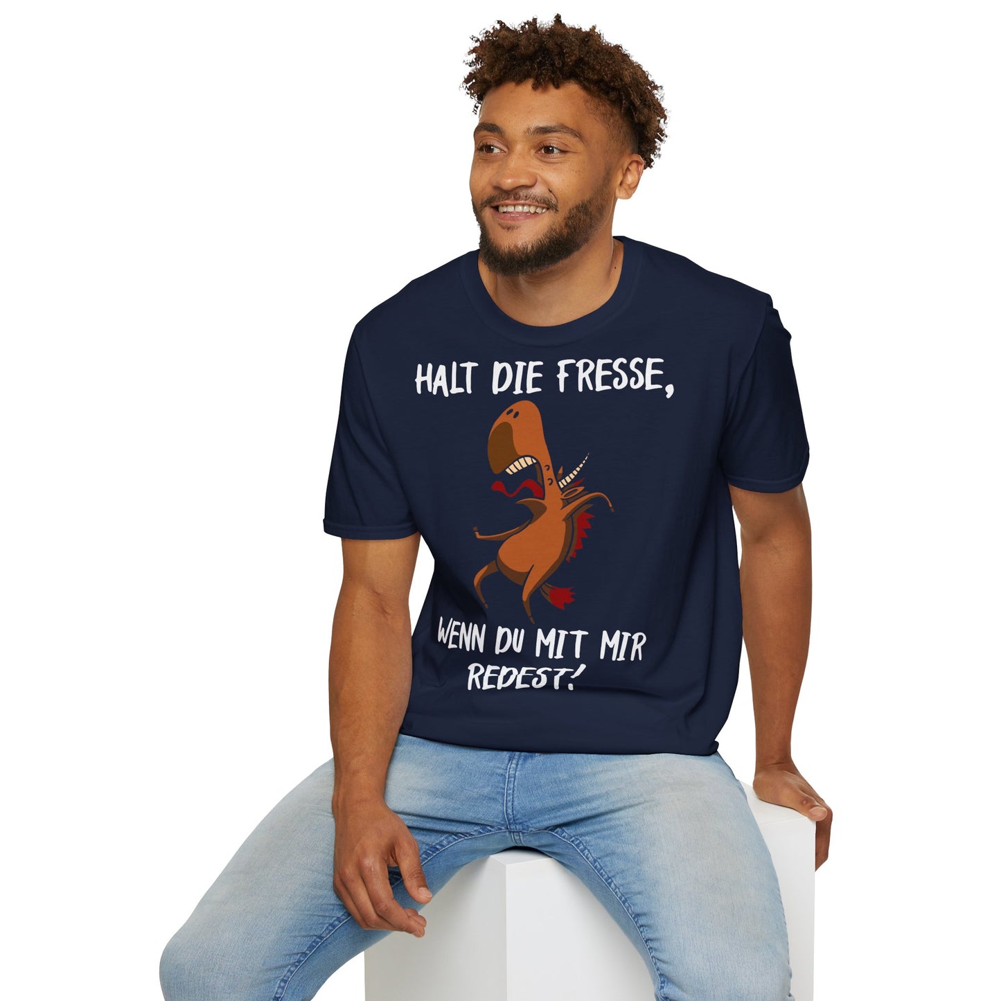 T-Shirt Halt die Fresse, wenn du mit mir redest!