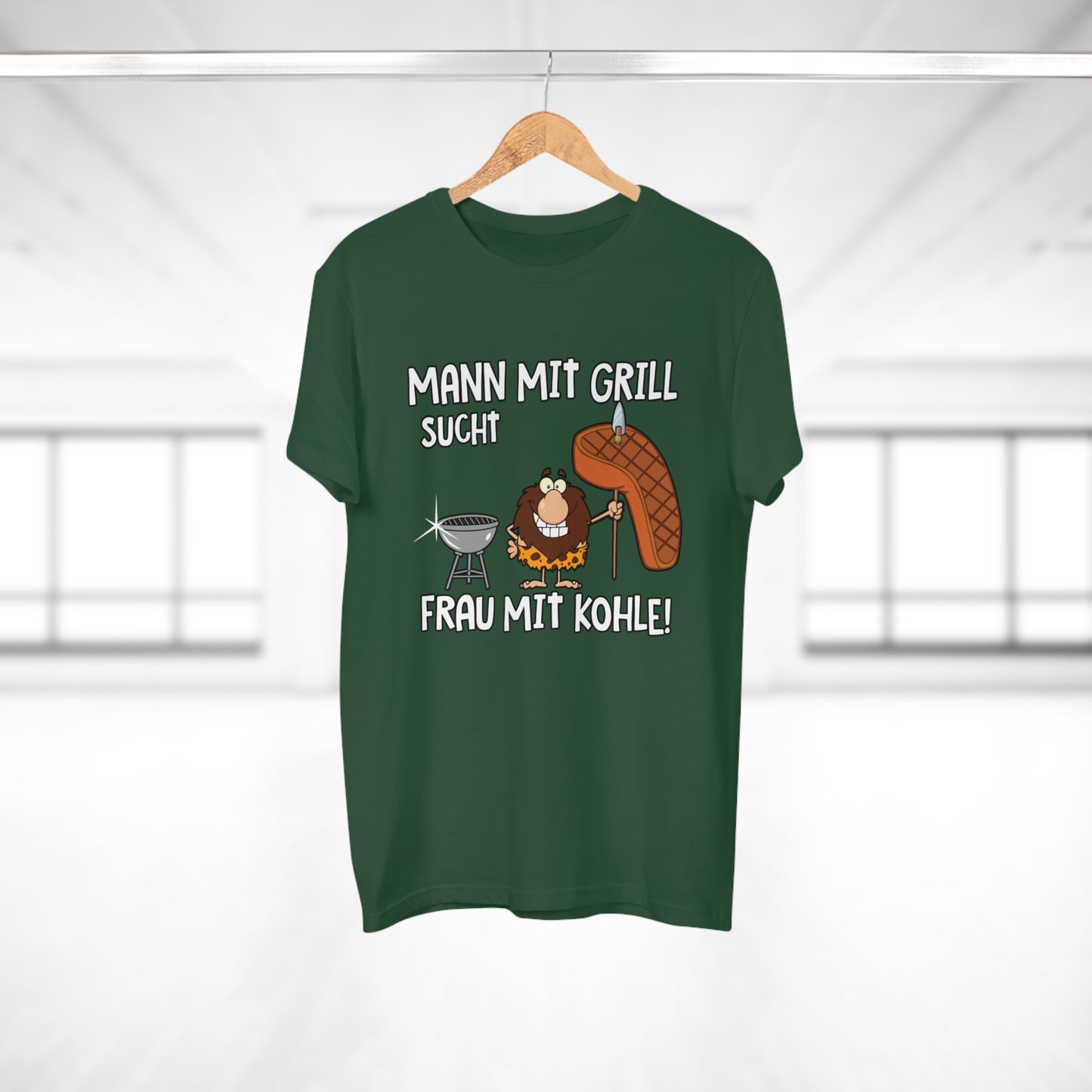 T-Shirt Mann mit Grill sucht Frau mit Kohle (bis 5XL)