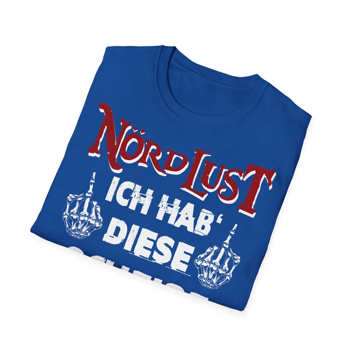 T-Shirt NördLust Ich hab' diese Scheiße nicht gewählt fy