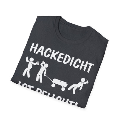 T-Shirt Hackedicht ist Pflicht