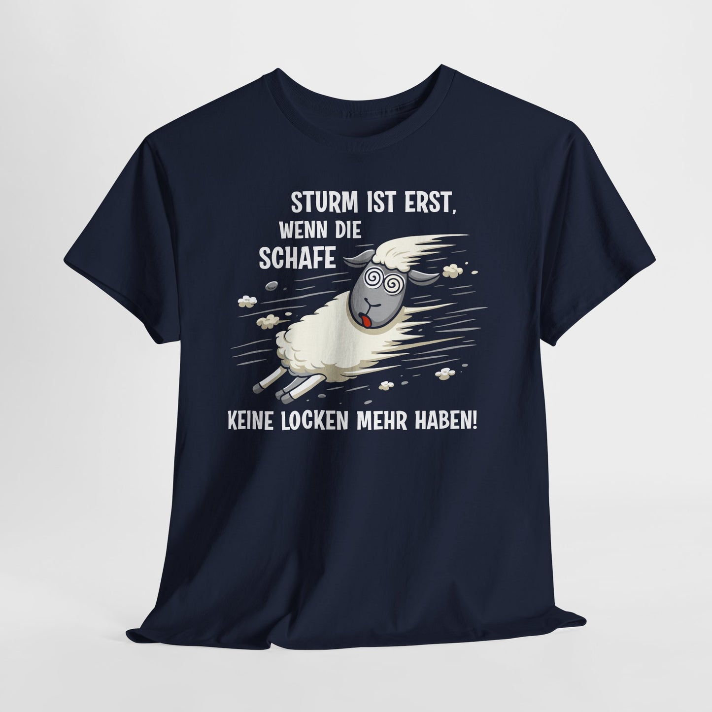 T-Shirt (bis 5XL) Sturm ist erst, wenn die Schafe keine Locken mehr haben