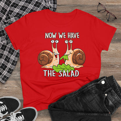 Damen T-Shirt Now we have the Salad