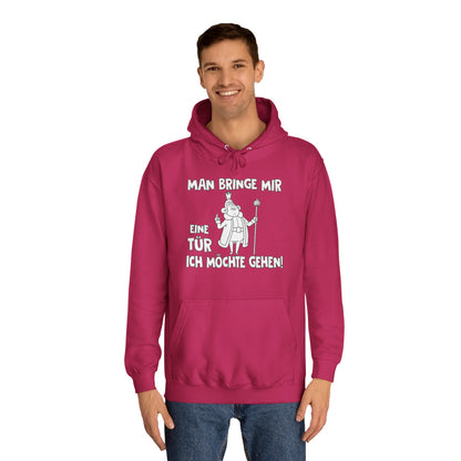 Unisex Hoodie Man bringe mir eine Tür