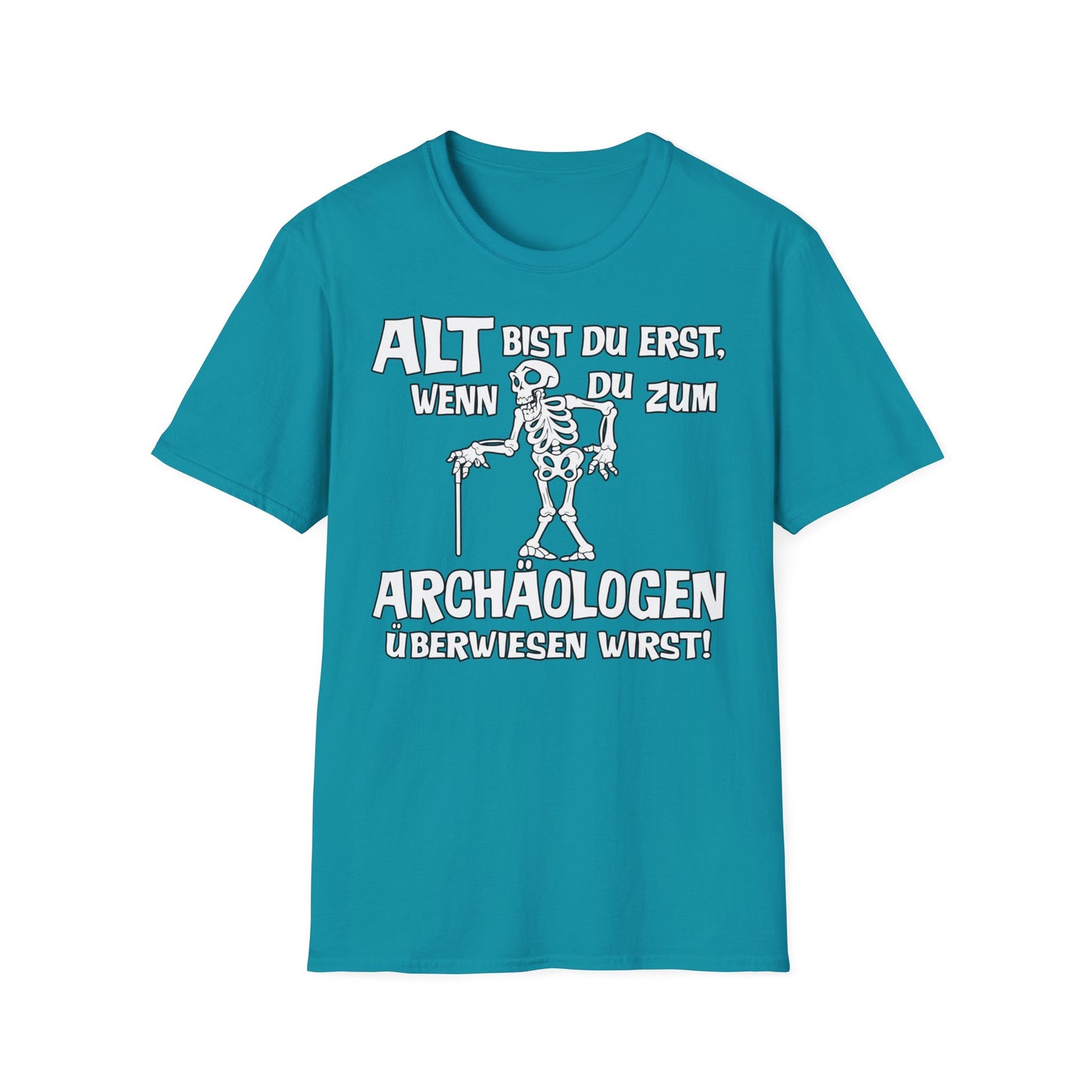 T-Shirt Alt bis Du erst