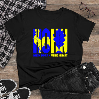 Damen T-Shirt Hohn Mein Dorf - Meine Heimat