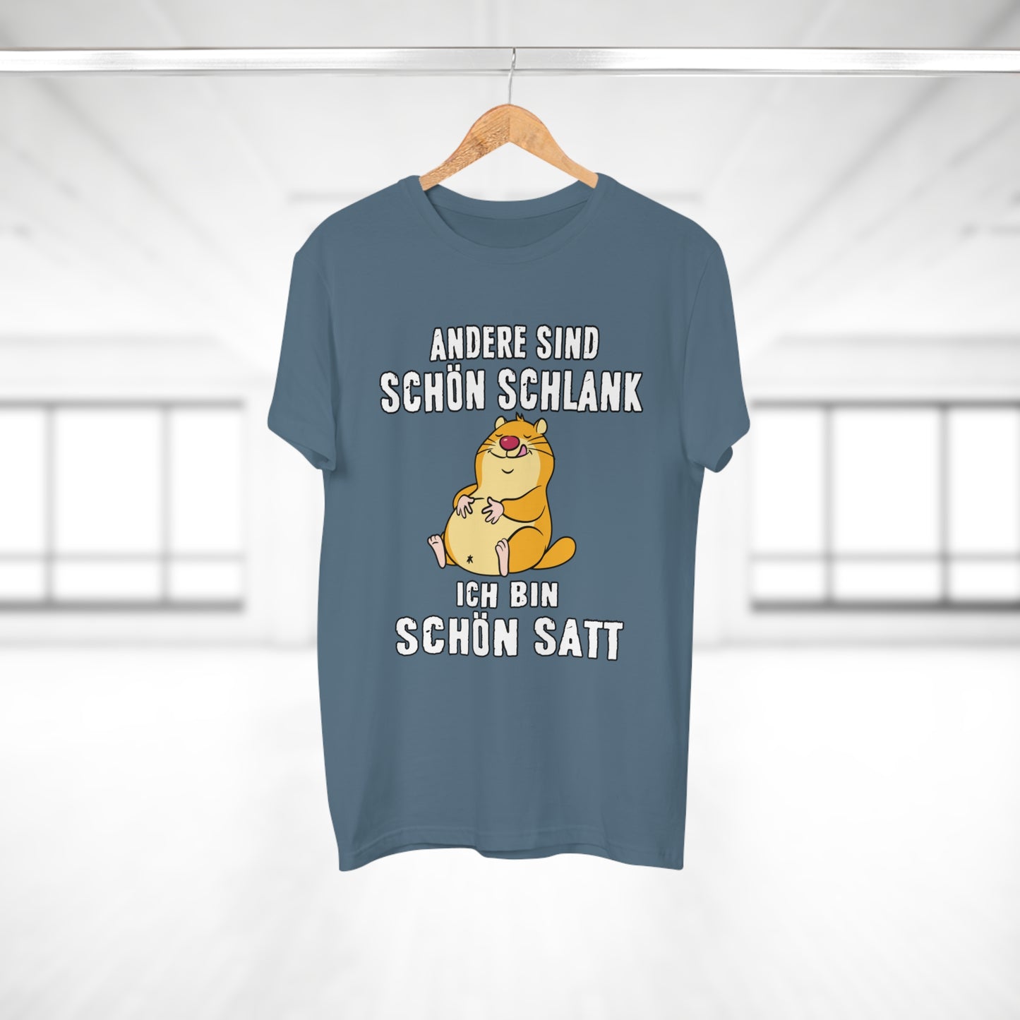 T-shirt Andere sind schön schlank - Ich bin schön satt (bis 5XL)