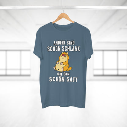 T-shirt Andere sind schön schlank - Ich bin schön satt (bis 5XL)