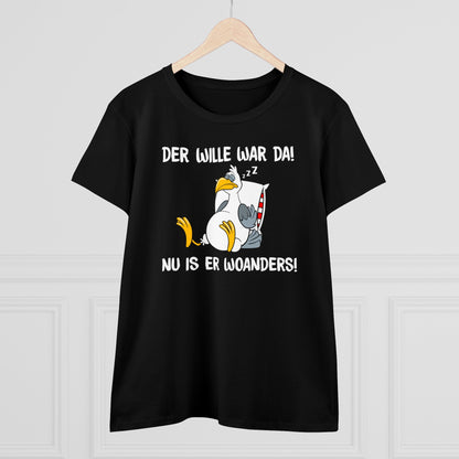 Damen T-Shirt Der Wille war da