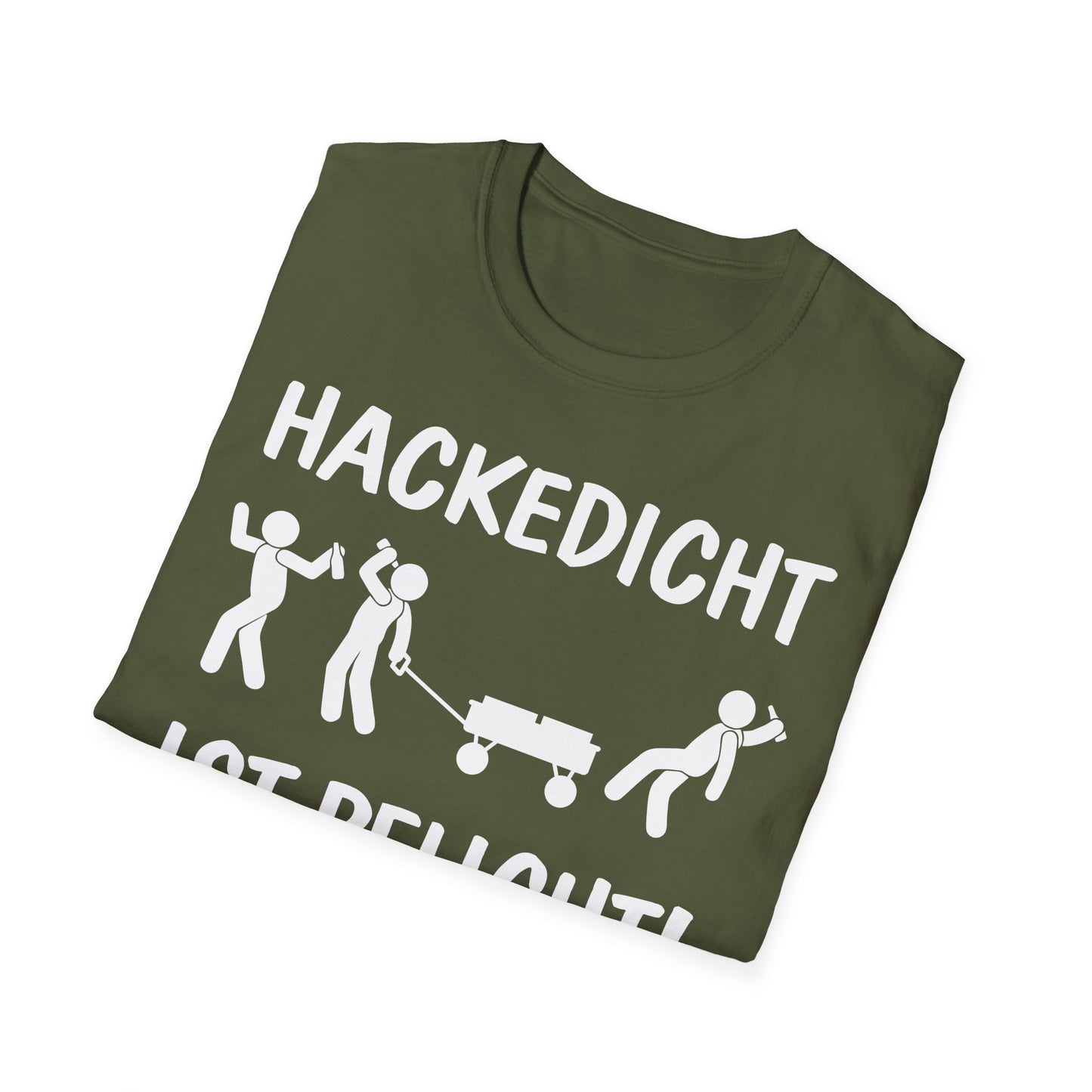 T-Shirt Hackedicht ist Pflicht